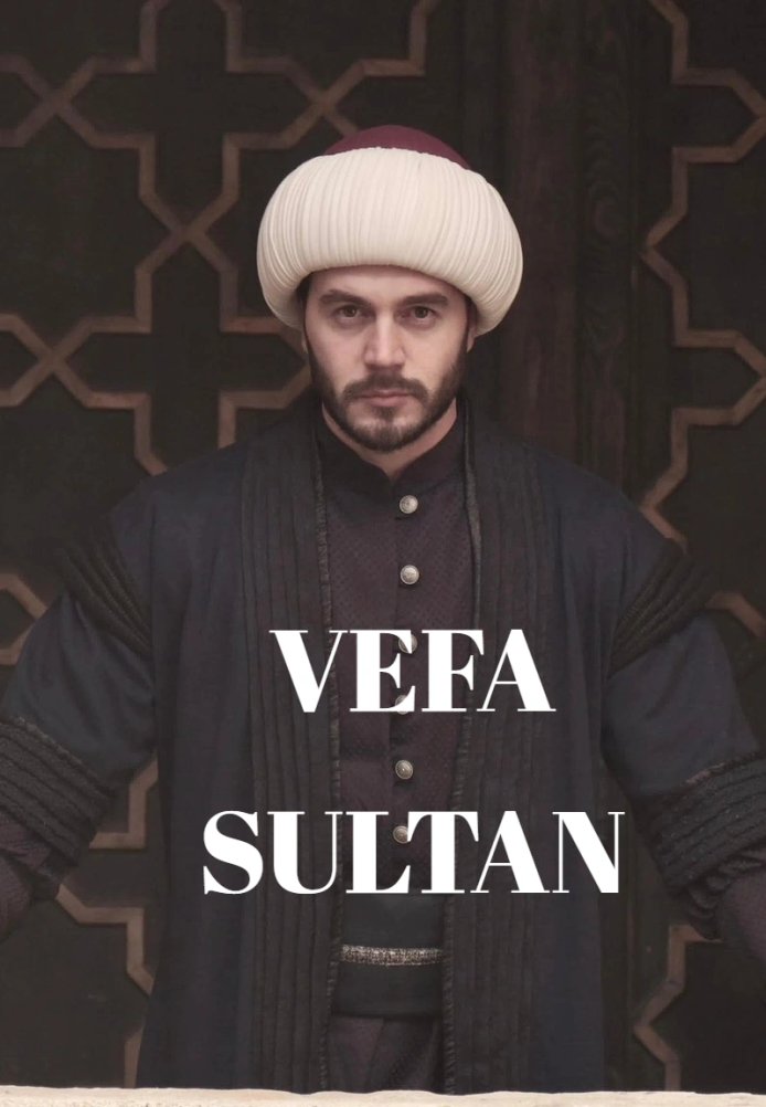 Турецкий сериал Вефа Султан